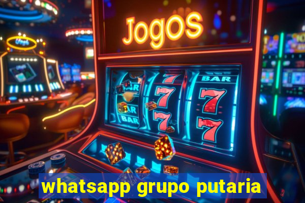 whatsapp grupo putaria